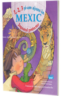 1, 2, 3 si-am ajuns in Mexic