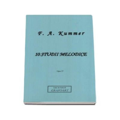 10 studii melodice pentru violoncel - F. A. Kummer (Opus 57)