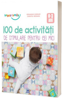 100 de activitati de stimulare pentru cei mici