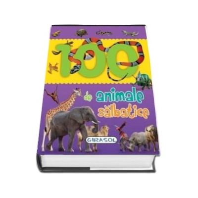 100 de animale salbatice