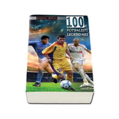 100 de fotbalisti legendari - Prefata de Andrei Vochin