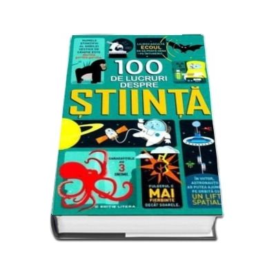 100 De Lucruri Despre Stiinta