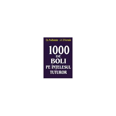 1000 DE BOLI PE INTELESUL TUTUROR