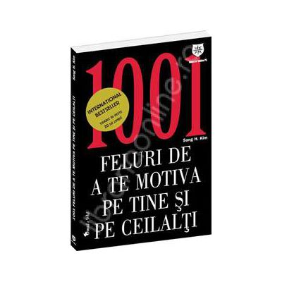 1001 feluri de a te motiva pe tine si pe ceilalti