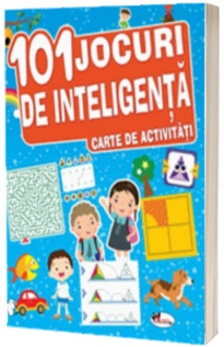 101 jocuri de inteligenta - carte de activitati