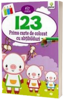 123. Prima carte de colorat cu abtibilduri (2-5 ani)