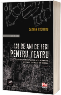 130 de ani de legi pentru teatru