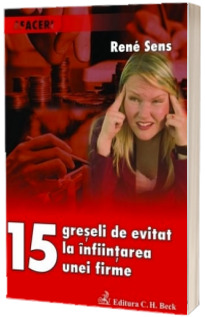 15 greseli de evitat la infiintarea unei firme