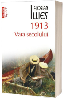 1913. Vara secolului