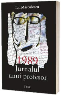 1989. Jurnalul unui profesor