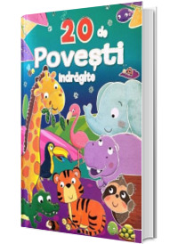 20 de povesti indragite
