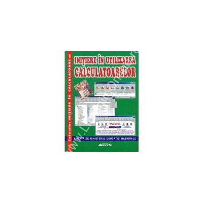 Initiere In Utilizarea Calculatoarelor