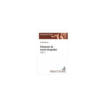 Elemente de teoria dreptului. Editia 2 Elemente de teoria dreptului. Editia 2