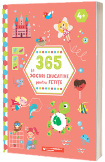 365 de jocuri educative pentru fetite (4 ani + )