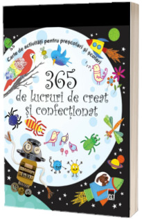 365 de lucruri de creat si confectionat