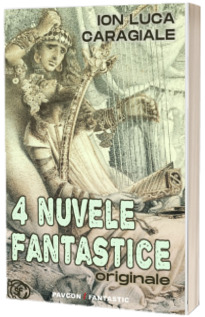 4 nuvele fantastice originale