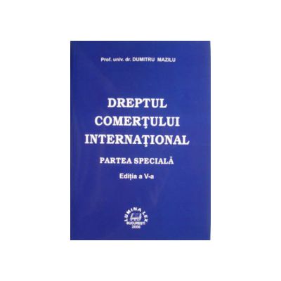 Dreptul comertului international - Partea speciala vol.2