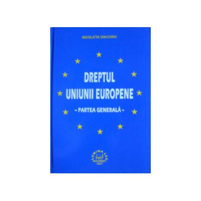 Dreptul Uniunii Europene. Partea generala