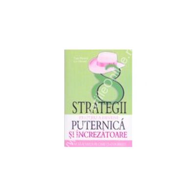 8 strategii pentru a deveni puternica si increzatoare