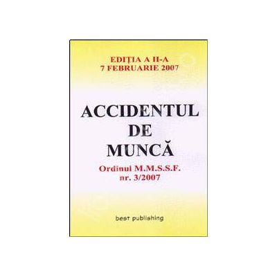 Accidentul de munca. Editia a II-a