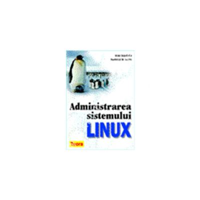 Administrarea sistemului Linux