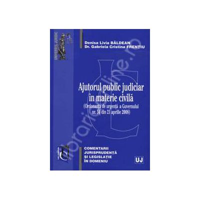 Ajutorul public judiciar in materie civila (Ordonanta de urgenta a Guvernului nr. 51 din 21 aprilie 2008)