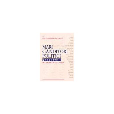 Mari ganditori politici - Editie necartonata