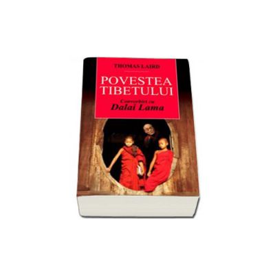 Povestea tibetului. Convorbiri cu Dalai Lama