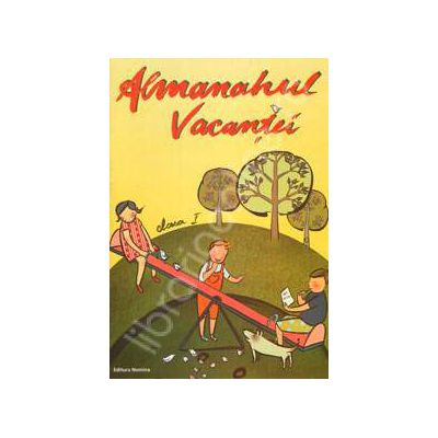 Almanahul Vacantei, clasa I. Jocuri si exercitii pentru cei mici