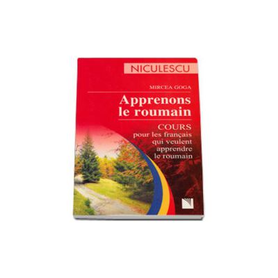 Apprenons le roumain. Cours pour les francais qui veules apprendre le roumain