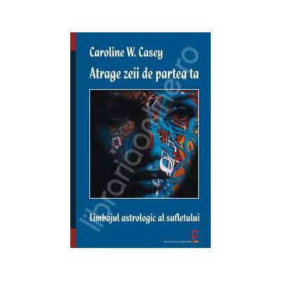 Atrage zeii de partea ta