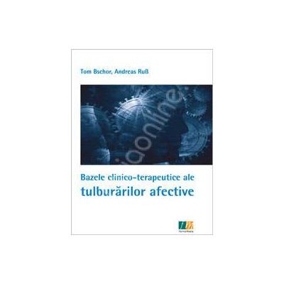 Bazele clinico-terapeutice ale tulburarilor afective