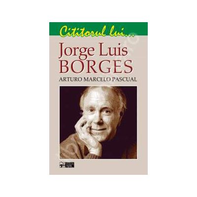 Cititorul lui Jorge Luis Borges