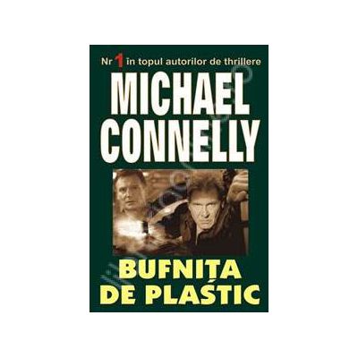 Bufnita de plastic (Michael Connelly)