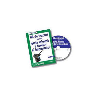 CD 96 de trucuri pentru plata minima a taxelor si impozitelor datorate Statului