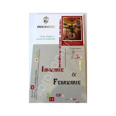 CD Audiobook - Proloagele istoriei crestinismului Ianuarie si Februarie (2 CD-uri, MP3)