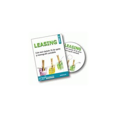 CD - LEASING. Cele mai cautate 35 de spete si monografii contabile