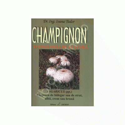 Ciuperci CHAMPIGNON. Tehnologia de cultura (Agaricus spp.)