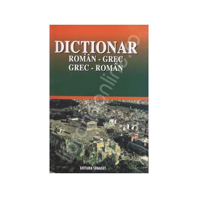 Dictionar. Roman - Grec, Grec - Roman