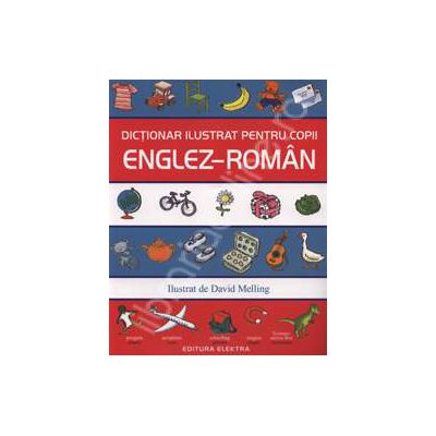 Dictionar ilustrat pentru copii Englez-Roman