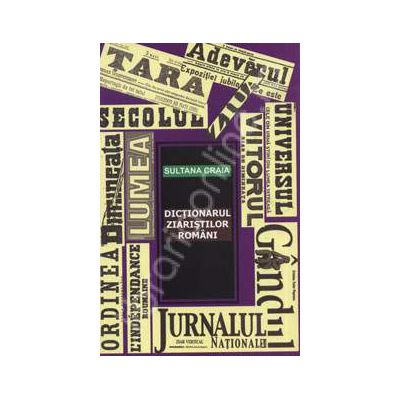 Dictionarul ziaristilor romani