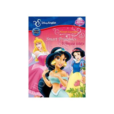 Disney English. Povesti cu printese. PRINTESE ISTETE