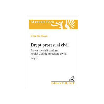 Drept procesual civil. Partea speciala. Editia 5 (Conform noului Cod de procedura civila)