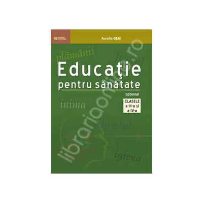 Educatie pentru sanatate. Optional clasele a III-a si a IV-a