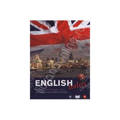 English today incepatori nivelul unu (Volumul 5). Curs de engleza (carte, DVD, CD audio)