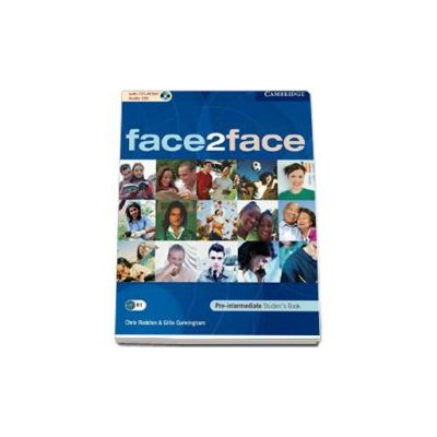 Face2Face Pre-Intermediate Students Book with CD-ROM / Audio CD. Manual pentru clasa a XI-a (L3)