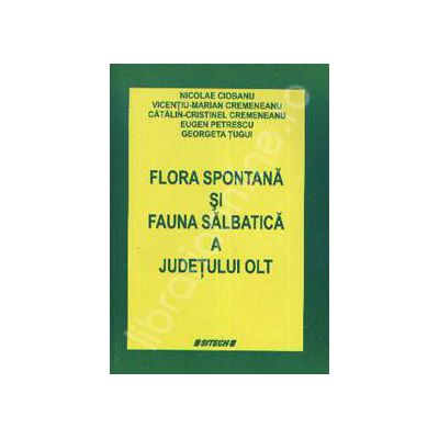 Flora spontana si fauna salbatica a judetului OLT