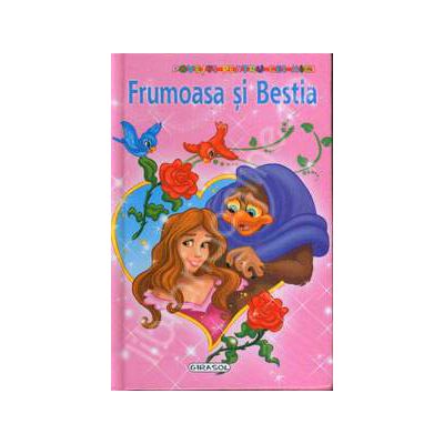 Frumoasa si Bestia. Povesti pentru cei mici