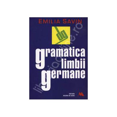 Gramatica limbii germane (Emilia Savin)