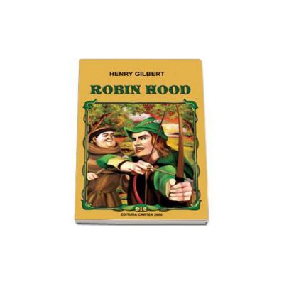 Henry Gilbert, Robin Hood (Editie, 2014)